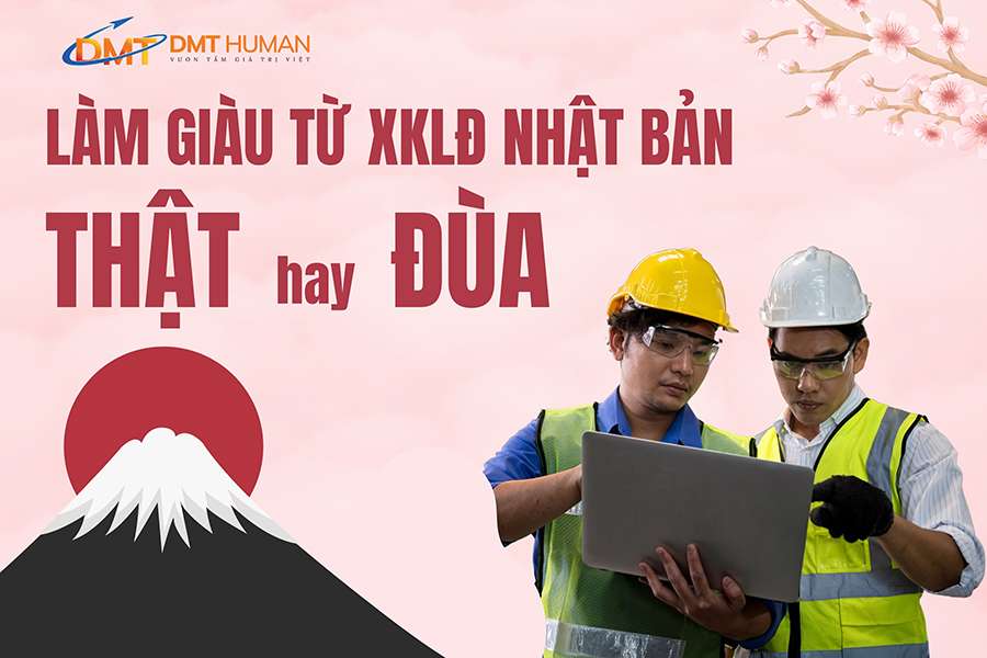 Làm giàu từ việc đi xkld nhật bản Làm giàu từ việc đi xkld nhật bản