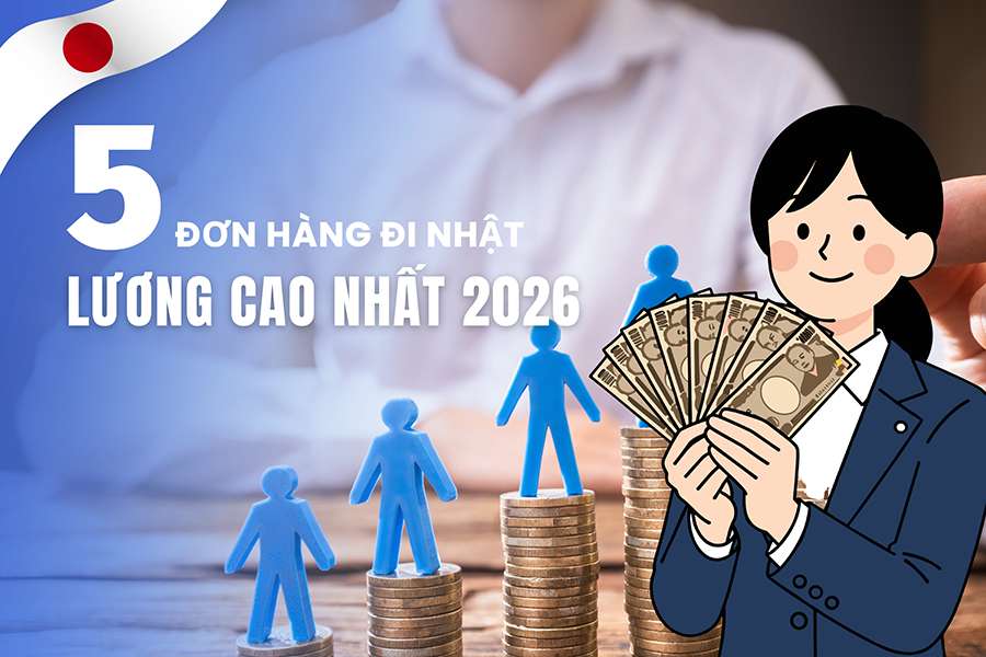 Top 5 Đơn Hàng XKLĐ Nhật Bản Lương Cao Nhất 2026